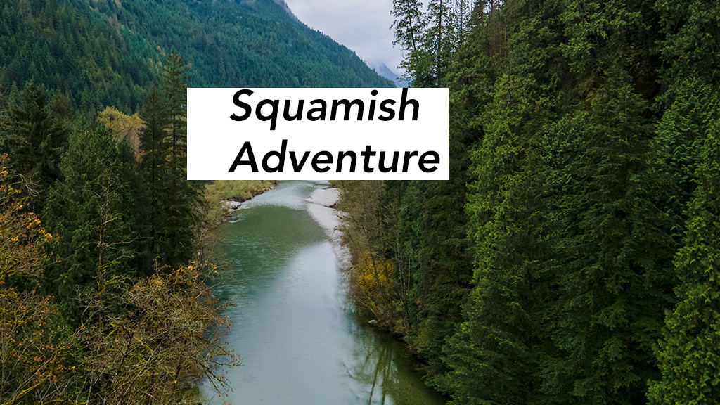 Squamish Adventure